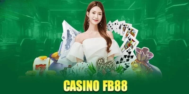 Vì sao casino FB88 được yêu thích